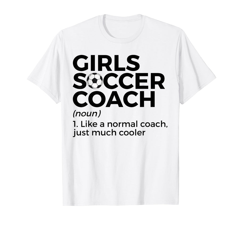 Funny Soccer Coach Definition T-Shirt - Fun Novelty Design Unisex