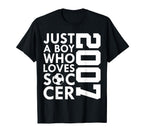 2007 Just Who Loves Soccer 19Th T-Shirt - Fun Novelty Design for Adults