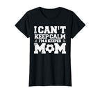 I Cant Keep Calm Im Soccer Goalkeepers T-Shirt - Custom Art Print Unisex
