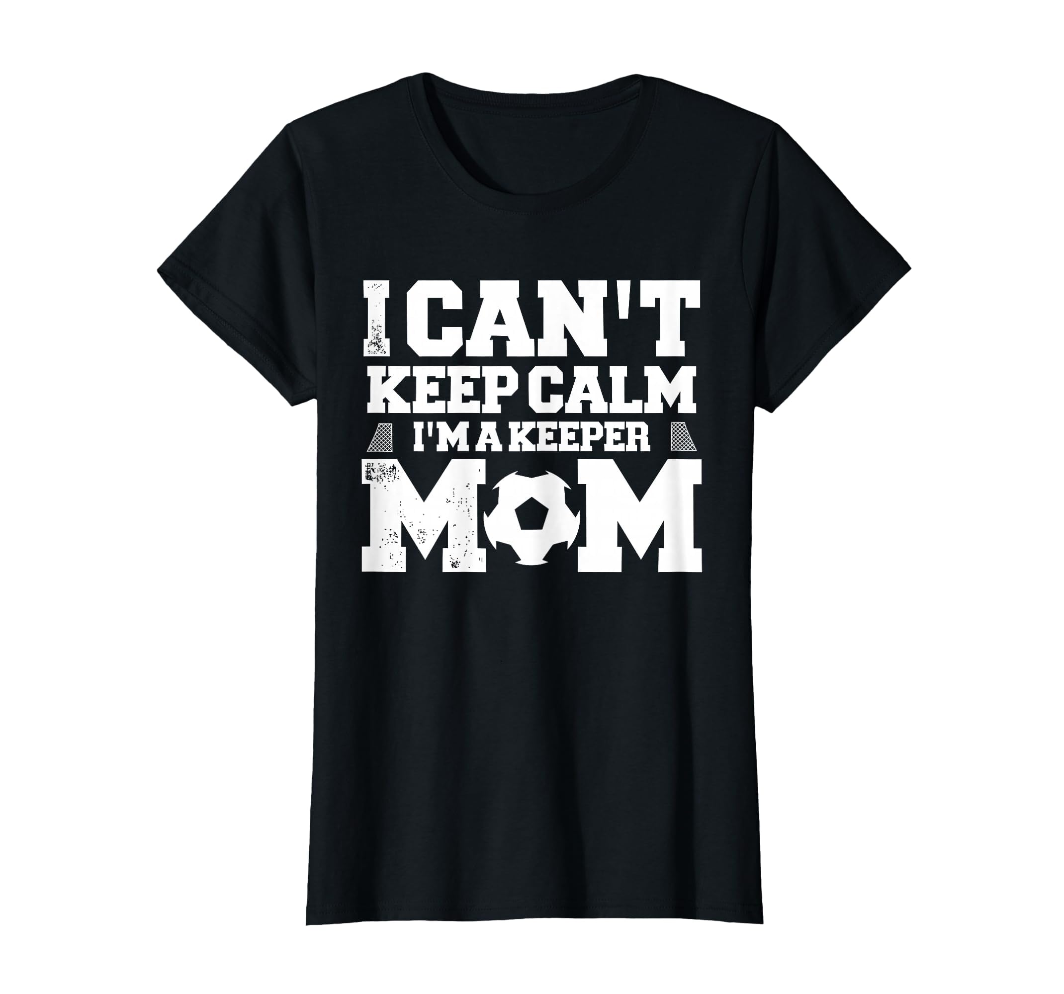 I Cant Keep Calm Im Soccer Goalkeepers T-Shirt - Custom Art Print Unisex