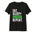 Eat Sleep Soccer Repeat Funny Soccer T-Shirt - Novelty Apparel Men Women