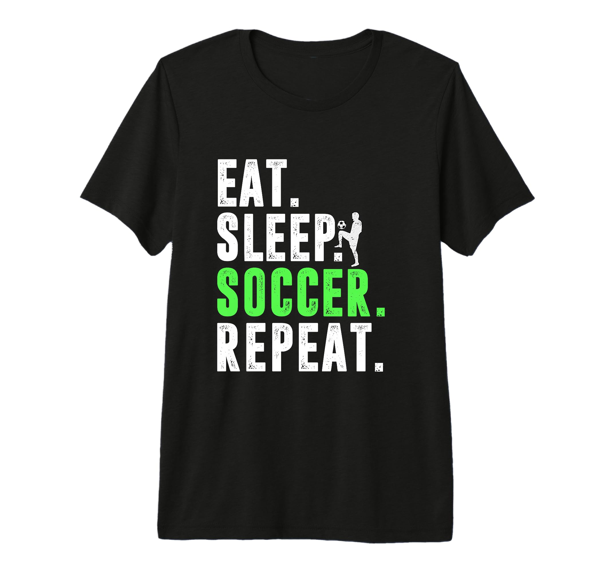 Eat Sleep Soccer Repeat Funny Soccer T-Shirt - Novelty Apparel Men Women