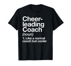 Cheerleading Coach Definition T-Shirt - Casual Everyday Wear Men Women