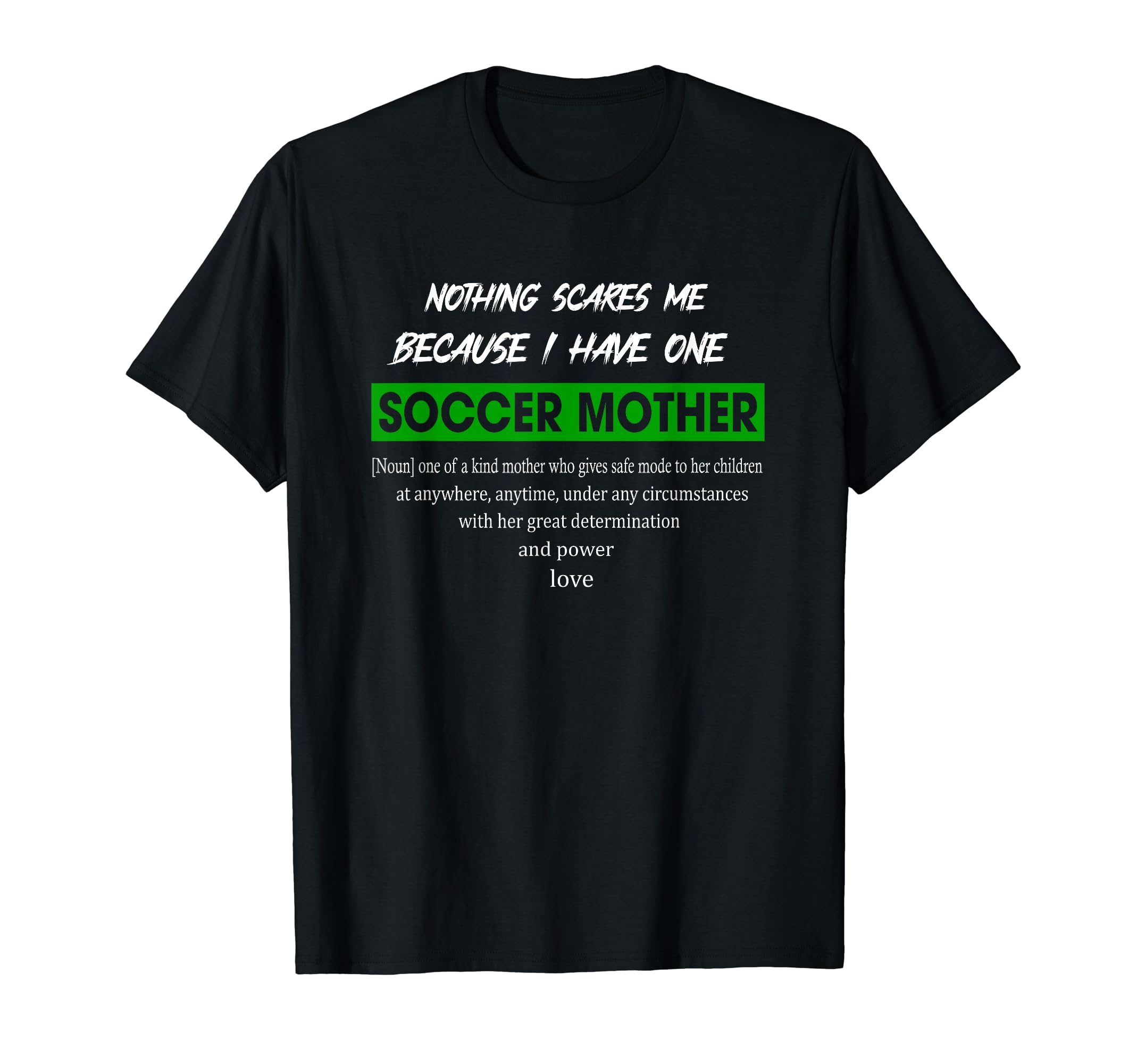 Funny Sayings Soccer Mother Family T-Shirt - Trendy Graphic Unisex