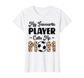 My Favorite Player Calls Me Mom Play T-Shirt - Streetwear Style Men Women