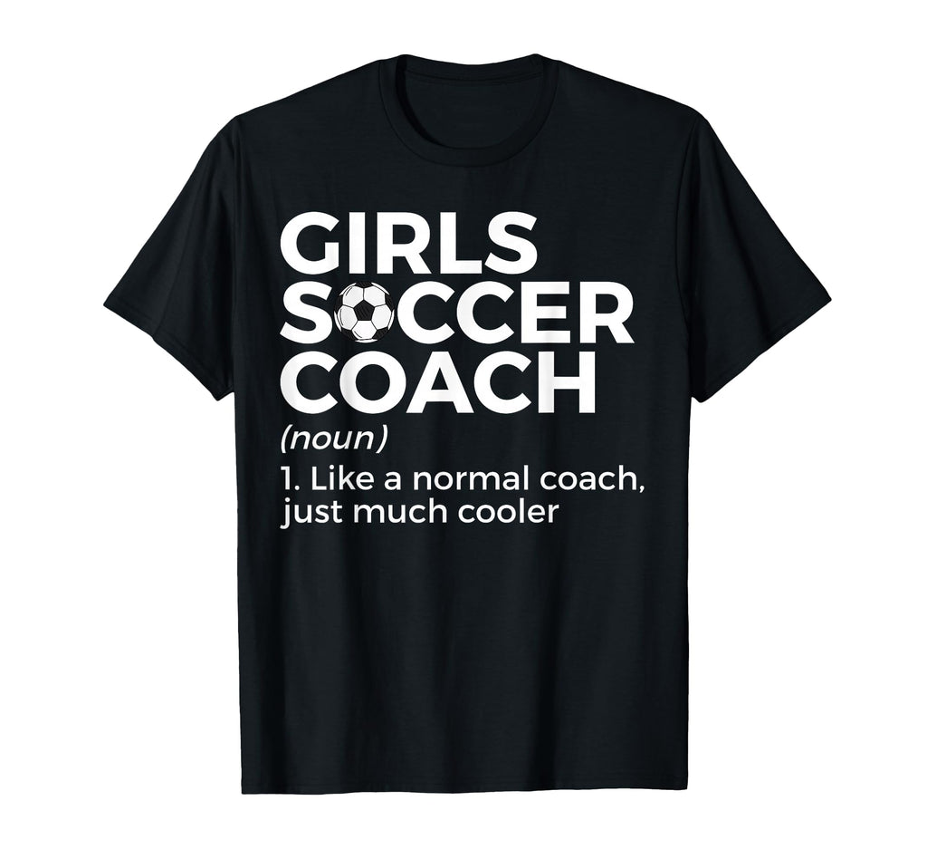Funny Soccer Coach Definition T-Shirt - Fun Novelty Design Men Women