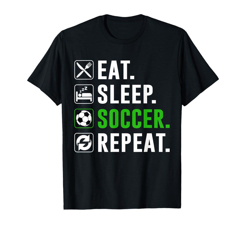 Eat Sleep Soccer Repeat Funny Soccer Player T-Shirt - Trendy Graphic Unisex