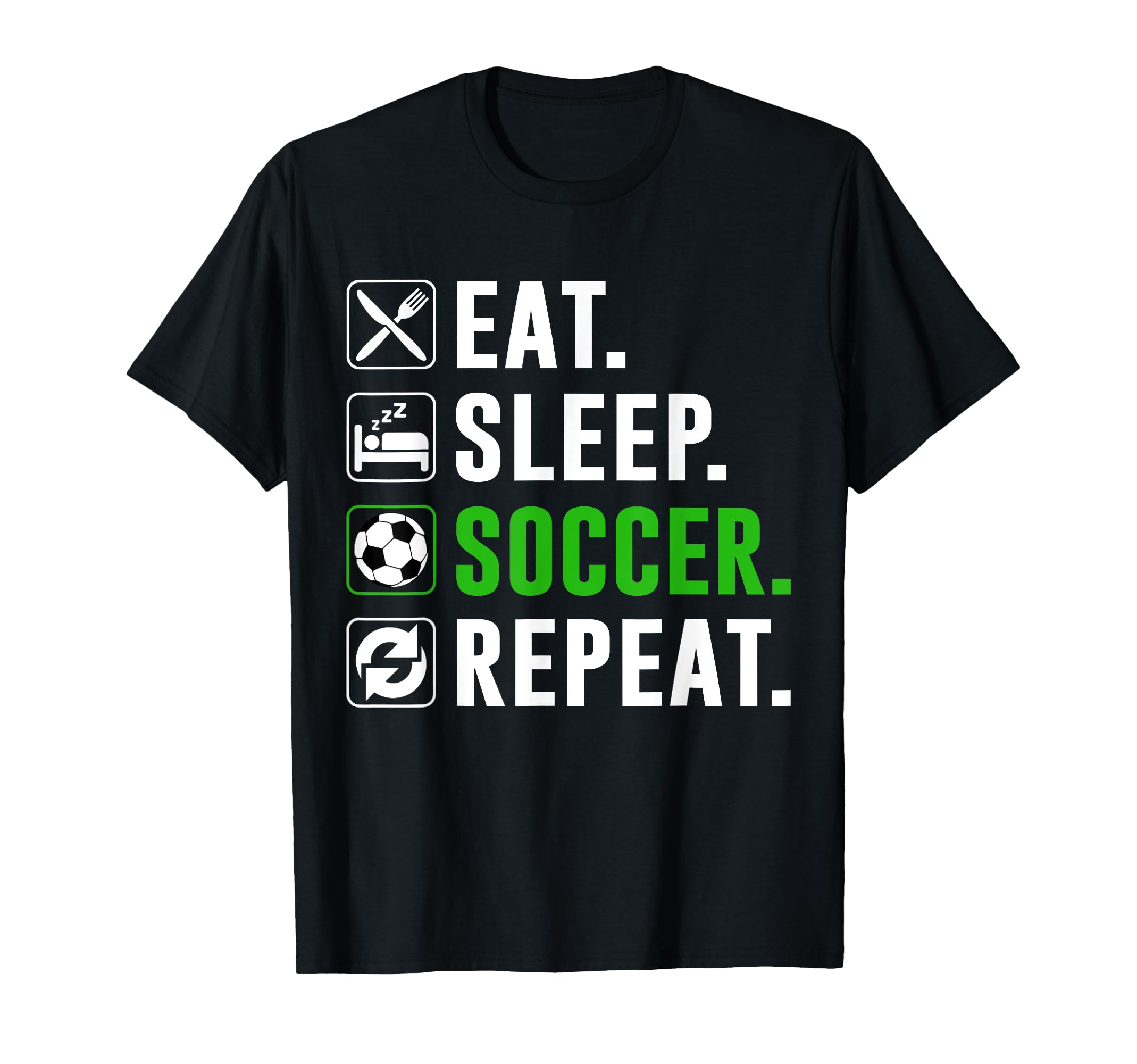 Eat Sleep Soccer Repeat Funny Soccer Player T-Shirt - Trendy Graphic Unisex