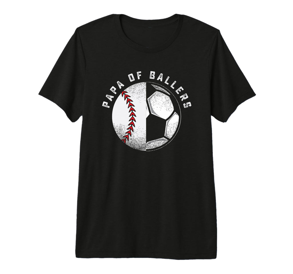 Funny Papa Gift Son Daughter Ballers T-Shirt - Unique Graphic Men Women
