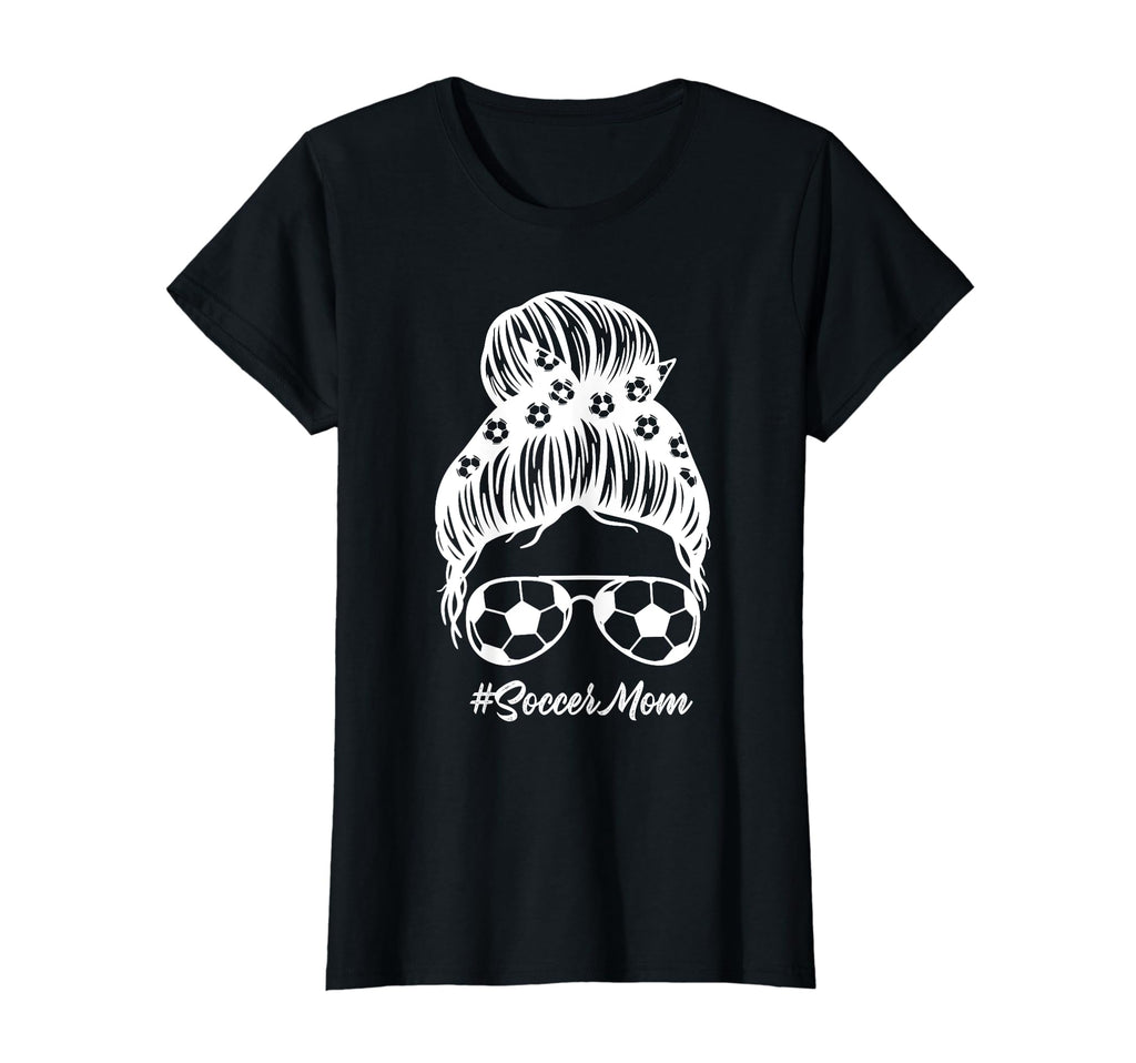 Soccer Mom Messy Bun Hair Soccer T-Shirt - Casual Everyday Wear Unisex