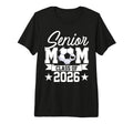 Senior Mom Class 2026 Graduate T-Shirt - Fun Novelty Design for Adults