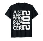 2012 Just Who Loves Soccer 14Th T-Shirt - Trendy Graphic for Adults
