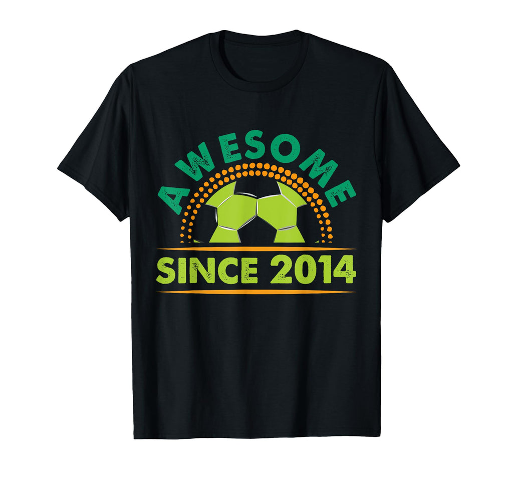 Awesome Since 2014 Funny Soccer T-Shirt - Casual Everyday Wear Unisex