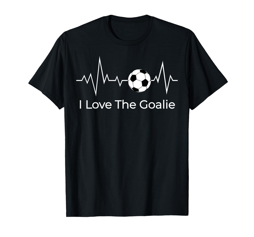 Soccer Goalkeepers I Love Goalie T-Shirt - Casual Everyday Wear for Adults