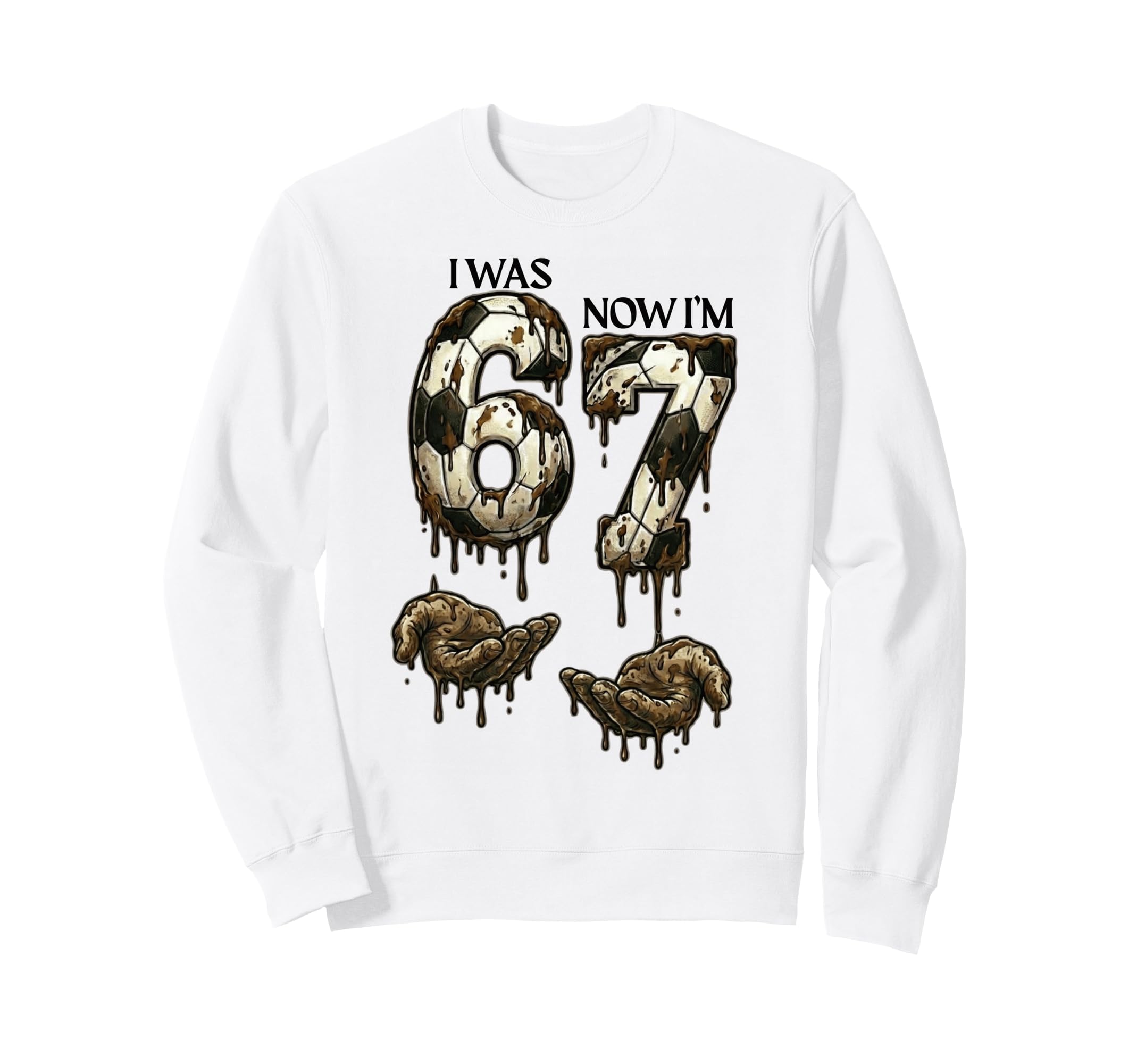 I Was 6 Now Im 7 Funny Soccer 6 Sweatshirt - Fun Novelty Design for Adults