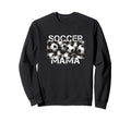 Sports Soccer Mother Mom Game Day Sweatshirt - Novelty Apparel Unisex