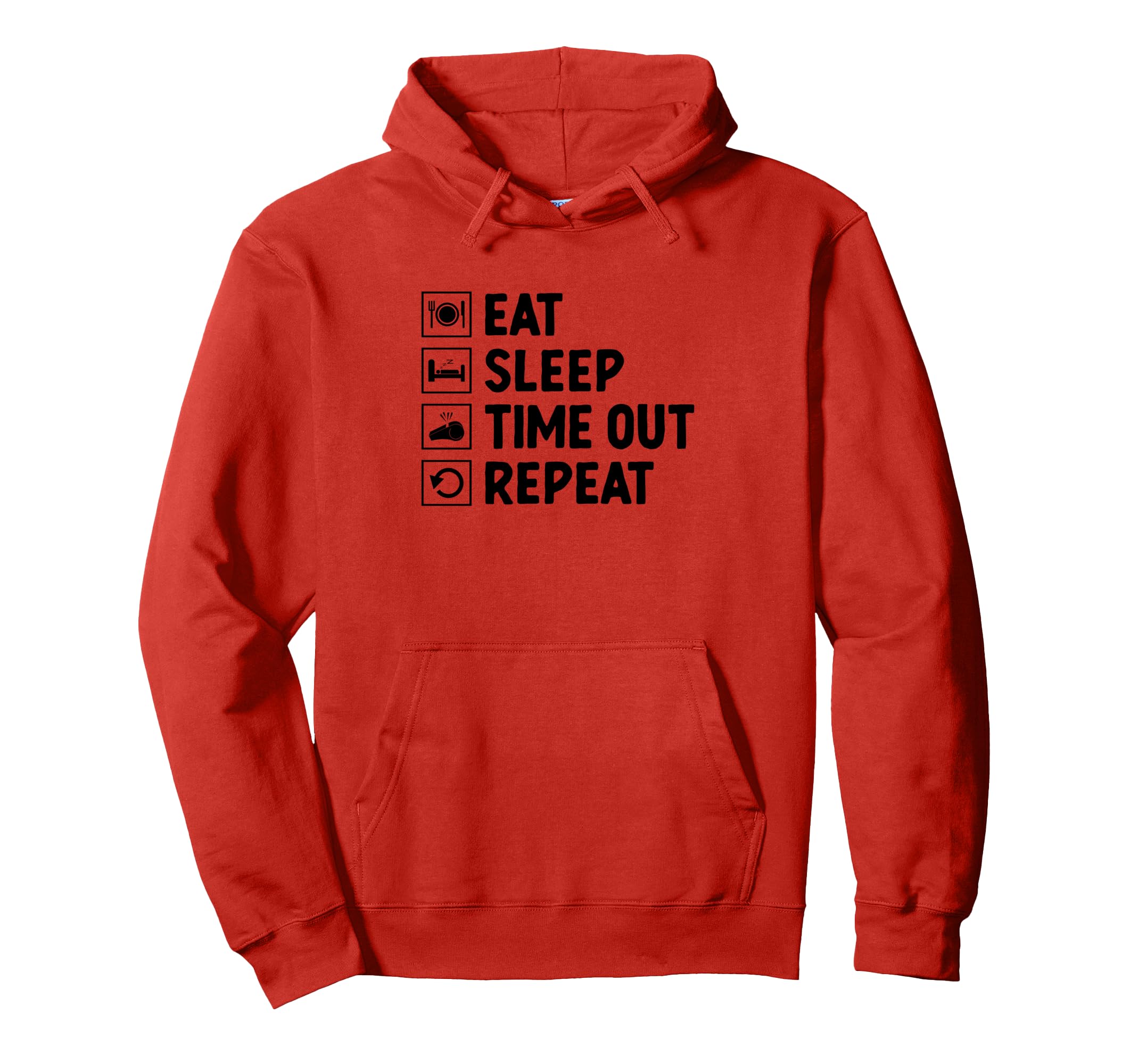 Eat Sleep Time Out Repeat Referee Game Hoodie - Minimalist Print Unisex