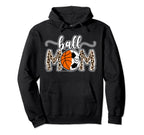 Ball Mom Soccer Basketball Mom Hoodie - Fun Novelty Design Unisex