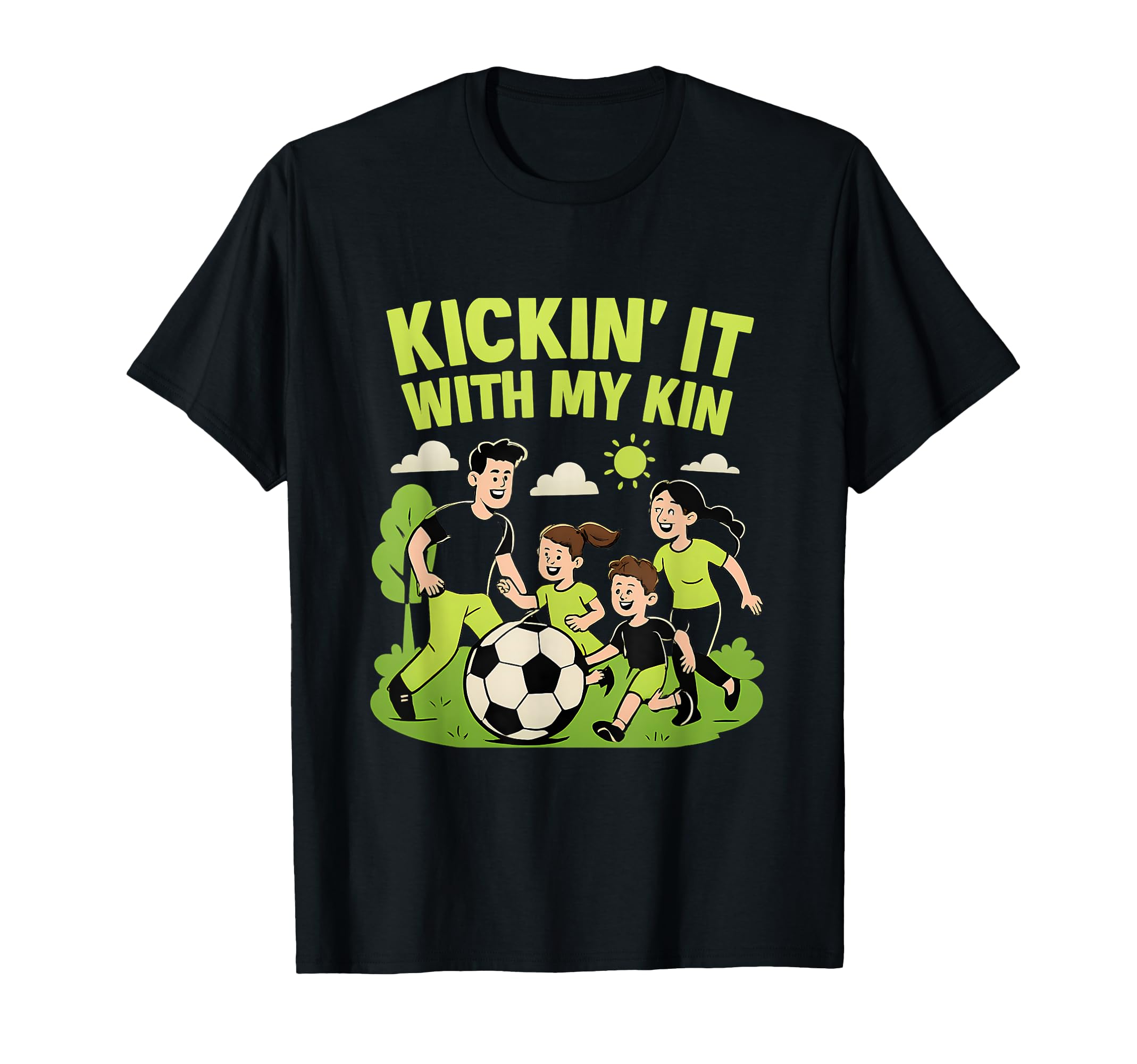 Kickin It My Kin Soccer Family T-Shirt - Unique Graphic for Adults