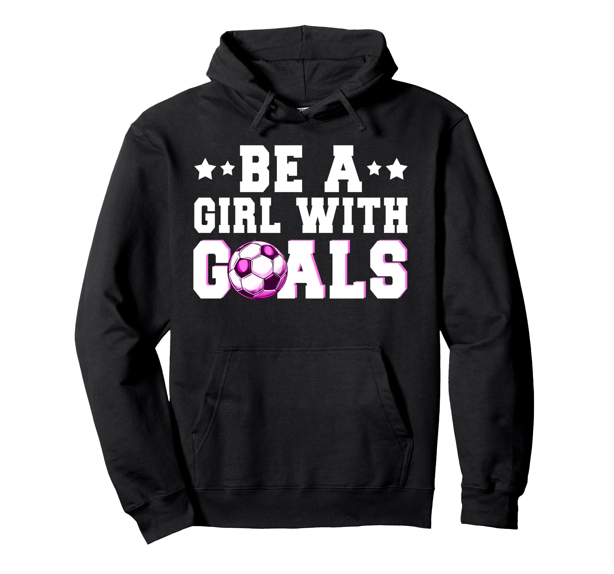 Funny Soccer Lover Be Goals Player Hoodie - Fun Novelty Design Unisex