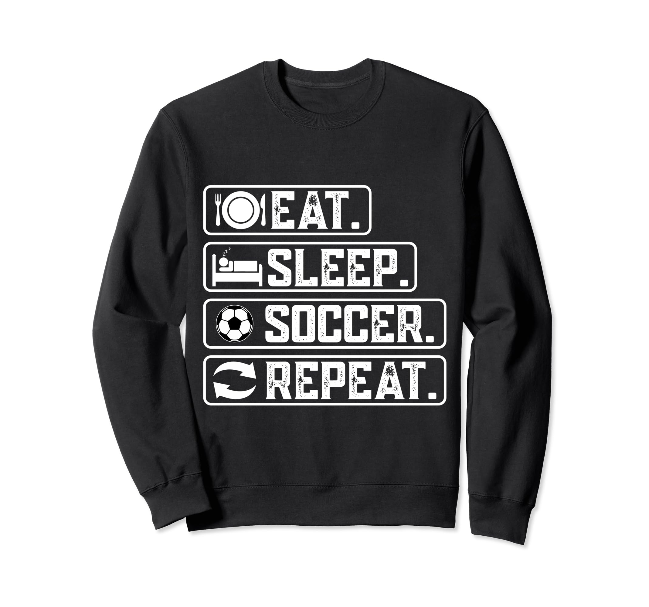 Eat Sleep Soccer Repeat Sport Sweatshirt - Casual Everyday Wear for Adults