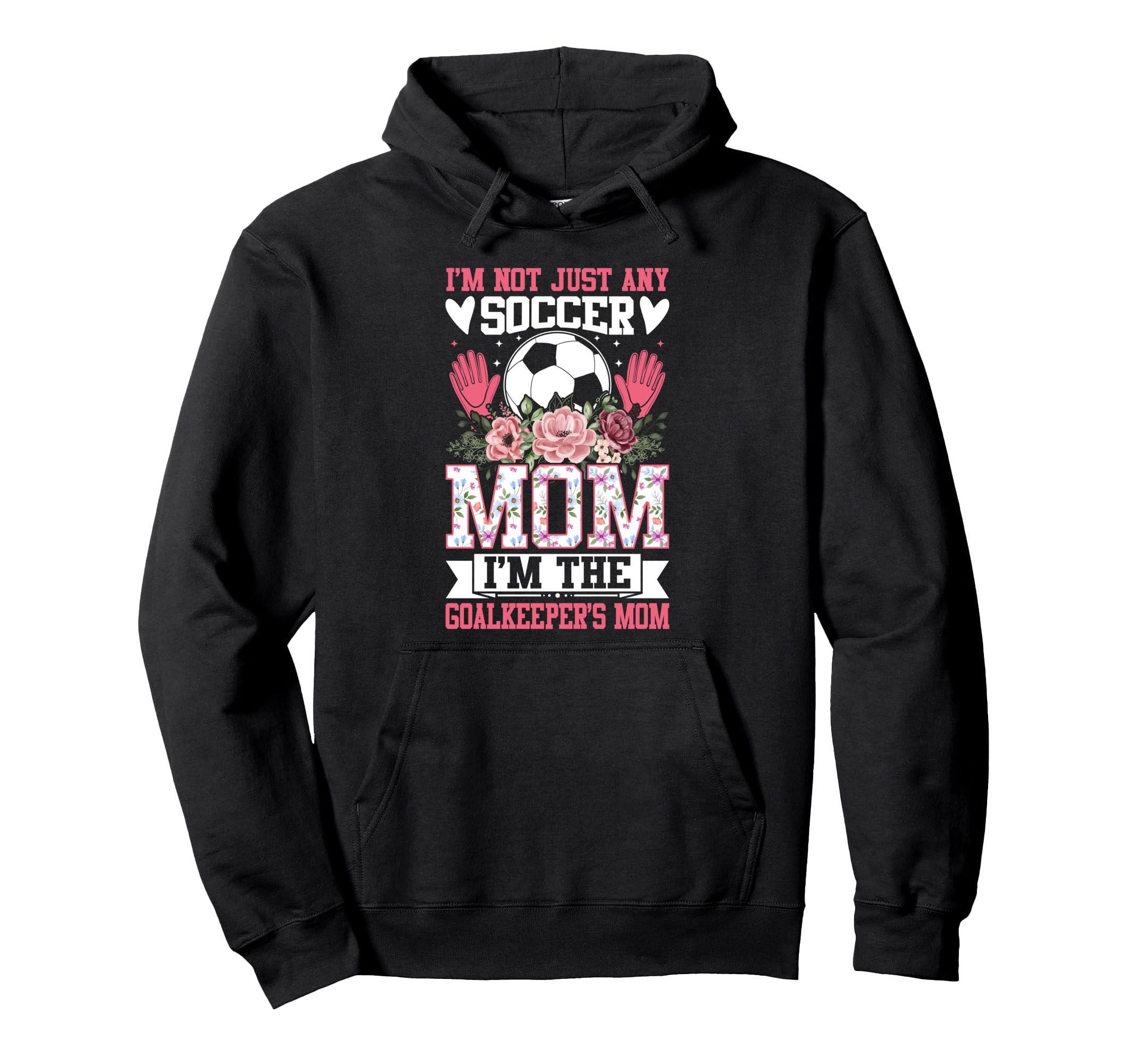 Funny Im Not Just Any Soccer Mom Im Hoodie - Fun Novelty Design for Adults