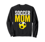 Soccer Mom Soccer Football Mom Sweatshirt - Fun Novelty Design for Adults