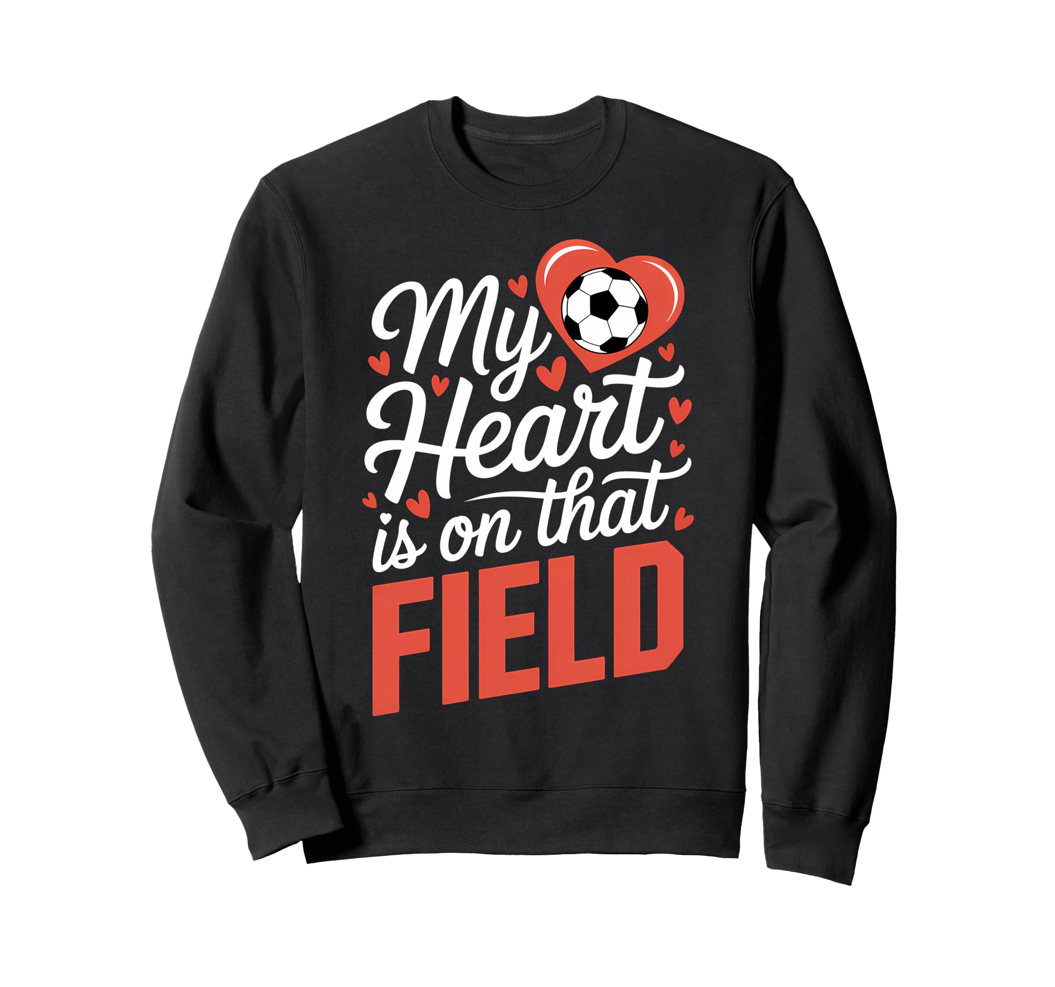 My Heart Is That Field Soccer Sweatshirt - Graphic Print for Adults