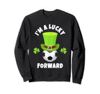 Soccer Forwards Im Lucky Forward Sweatshirt - Aesthetic Graphic Unisex