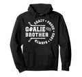 Crazy Proud Hockey Goalie Brother Hoodie - Novelty Apparel for Adults