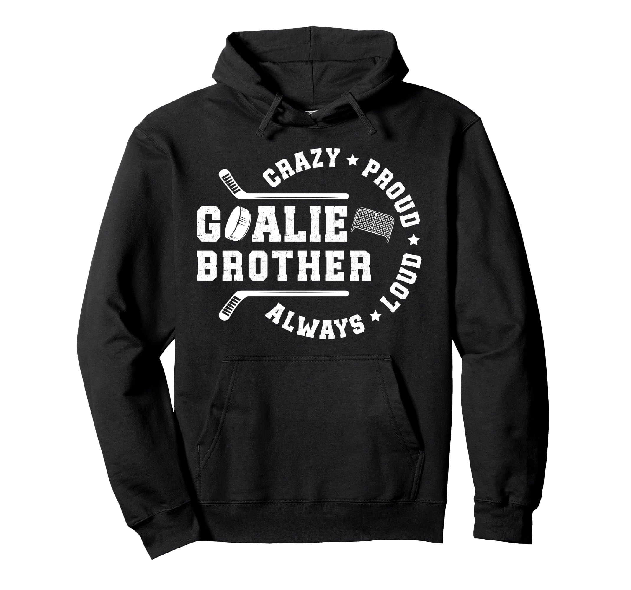 Crazy Proud Hockey Goalie Brother Hoodie - Novelty Apparel for Adults