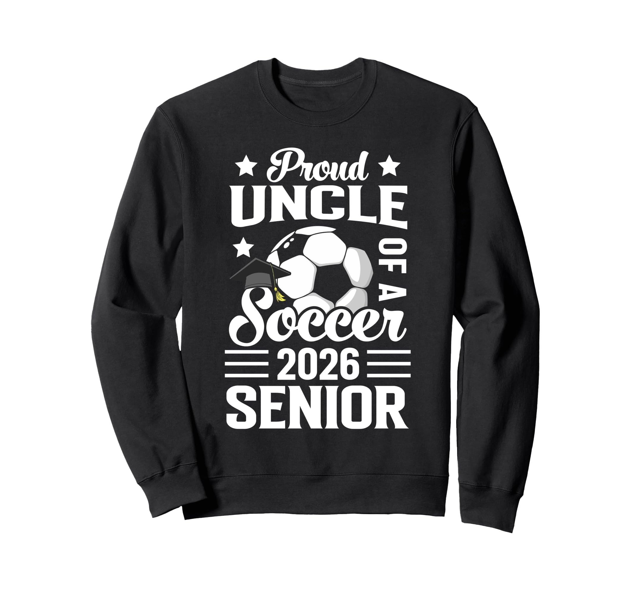 Proud Uncle Soccer Senior 2026 Sweatshirt - Custom Art Print Men Women