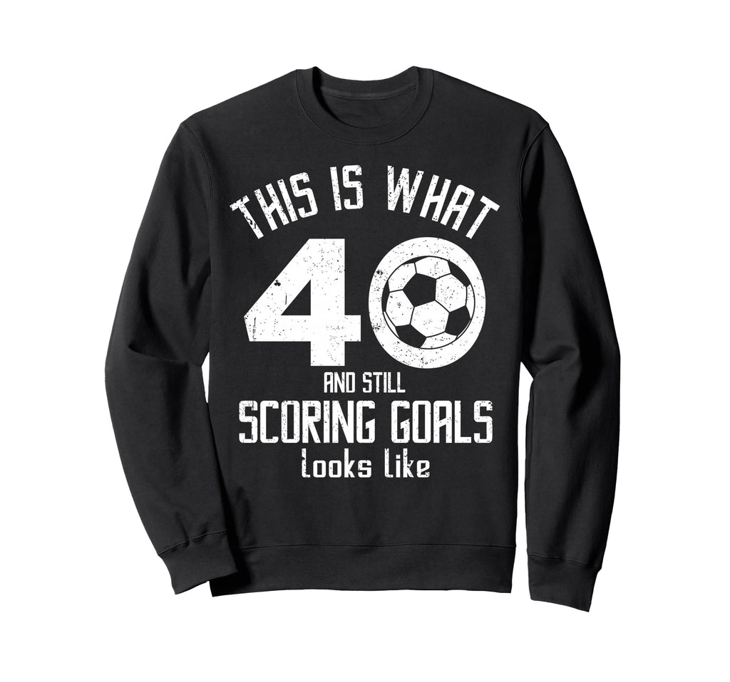 Funny Soccer 40Th Birthday 40 Years Sweatshirt - Graphic Print Men Women