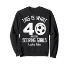 Funny Soccer 40Th Birthday 40 Years Sweatshirt - Graphic Print Men Women
