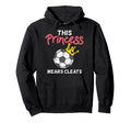 This Princess Wears Cleat Soccer Hoodie - Aesthetic Graphic Men Women