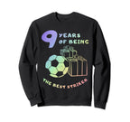9 Years Being Best Striker Birthday Sweatshirt - Unique Graphic Men Women