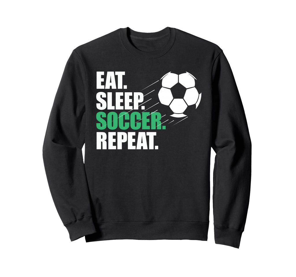 Eat Sleep Soccer Repeat Coaches Sweatshirt - Aesthetic Graphic Men Women