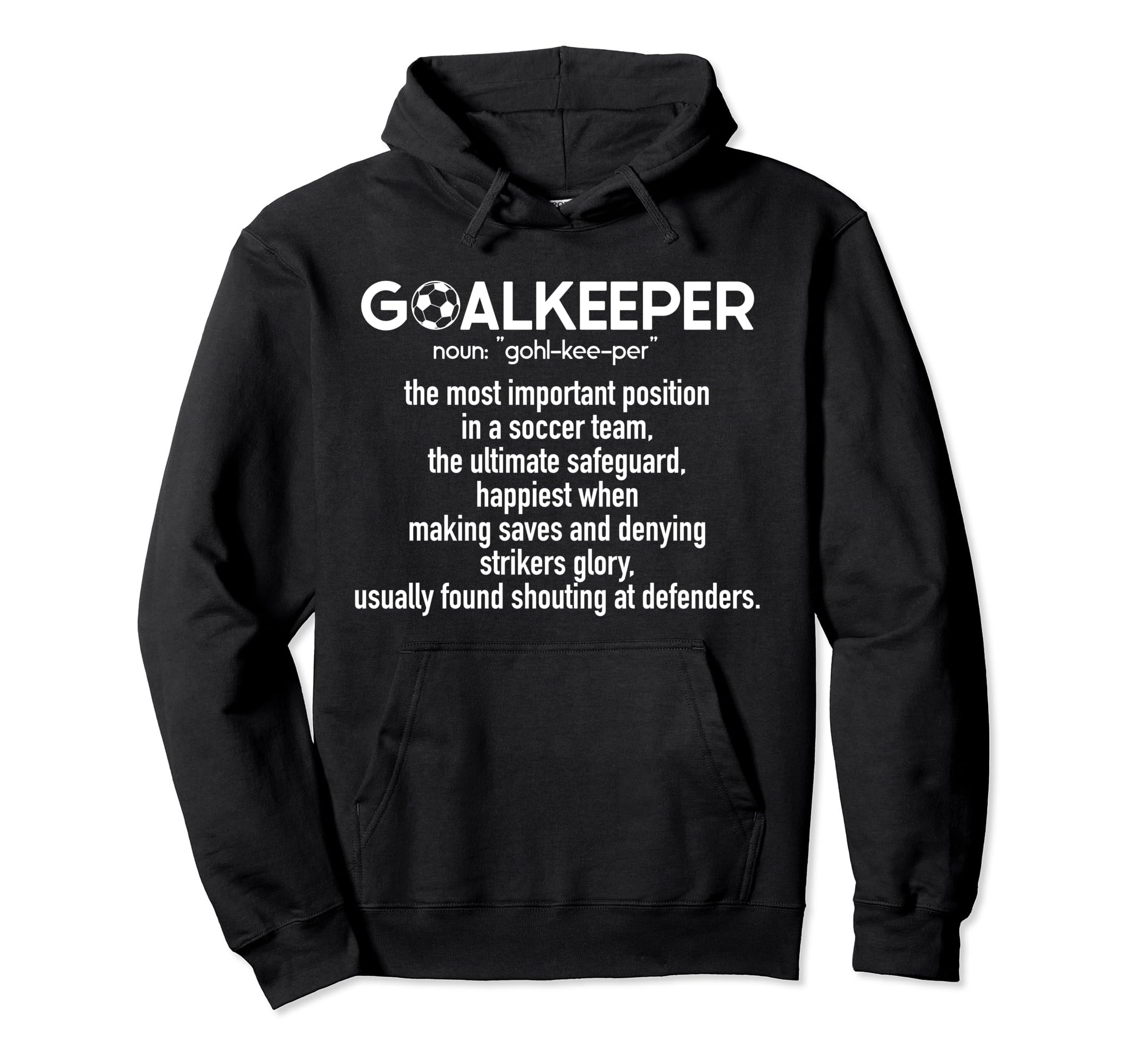 Soccer Goalkeeper Definition Soccer Hoodie - Trendy Graphic for Adults