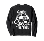 Senior Soccer Babe 2024 Class 2024 Sweatshirt - Trendy Graphic Unisex