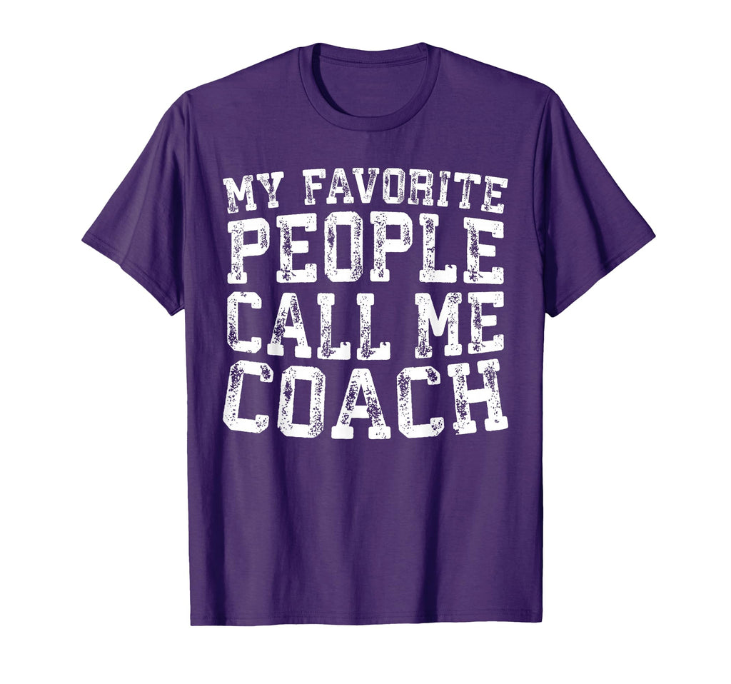 My Favorite People Call Me Coach T-Shirt - Unique Graphic for Adults