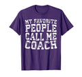My Favorite People Call Me Coach T-Shirt - Unique Graphic for Adults