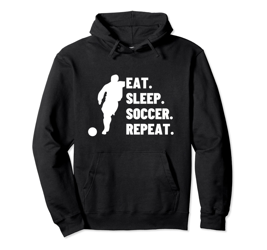 Eat Sleep Soccer Repeat Funny Hoodie - Fun Novelty Design for Adults