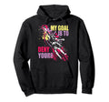 My Goal Is To Deny Yours Soccer Goalie Hoodie - Streetwear Style Unisex
