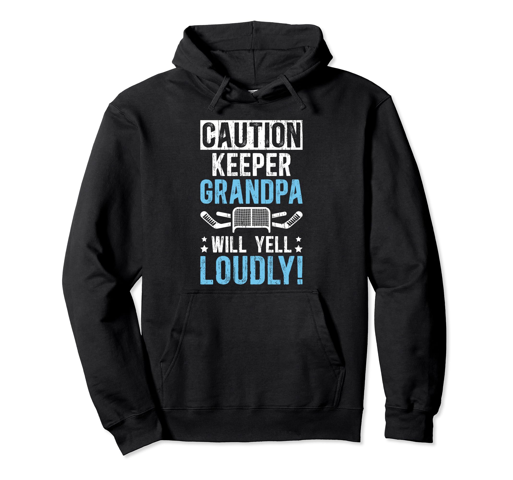 Hockey Keeper Grandpa Will Yell Hoodie - Casual Everyday Wear for Adults