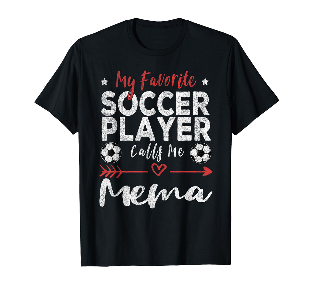 My Favorite Soccer Player Calls Me Mema T-Shirt - Unique Graphic for Adults