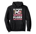 My Favorite Soccer Player Calls Me Mom Hoodie - Minimalist Print Unisex