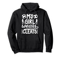 My Wears Cleats Soccer Mom Soccer Player Hoodie - Novelty Apparel Unisex
