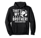 My Brother Soccer Goalie Brother Hoodie - Novelty Apparel for Adults