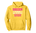 Soccer Players Have Prettiest Moms Hoodie - Aesthetic Graphic Men Women