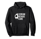 Scream Care Soccer Football Goal Hoodie - Custom Art Print Men Women